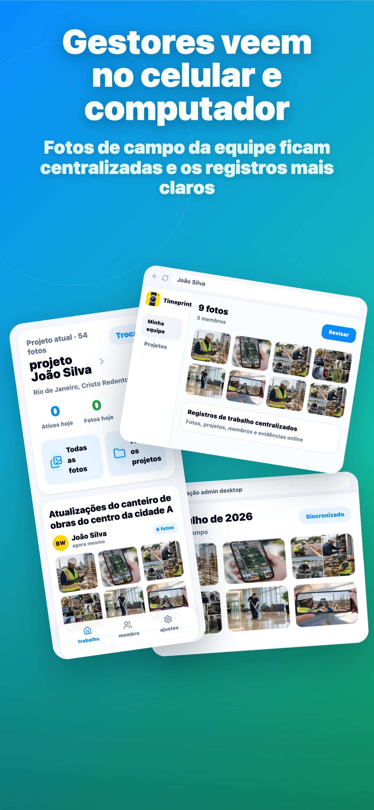 Gestores veem no celular e computador